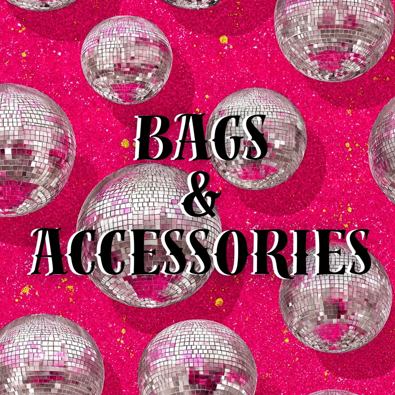 BAGS & ACCESSORIES